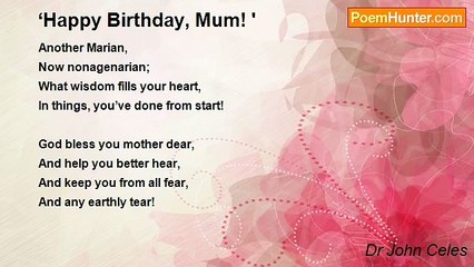 Dr John Celes - ‘Happy Birthday, Mum! '