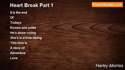Harley Morriss - Heart Break Part 1