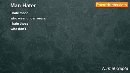 Nirmal Gupta - Man Hater
