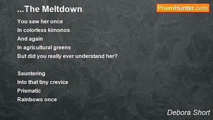 Debora Short - ...The Meltdown