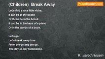 K. Jared Hosein - (Children)  Break Away