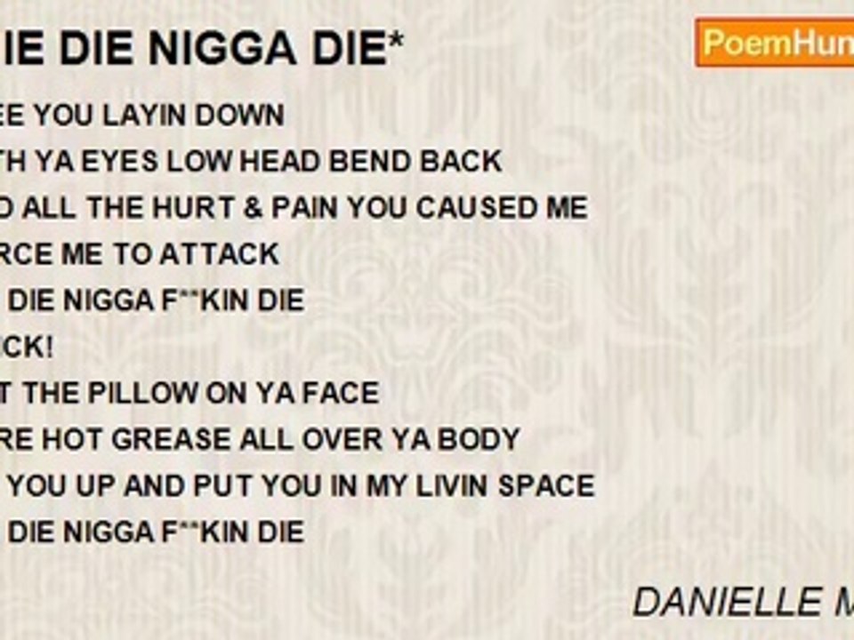 DANIELLE MARTIN - *DIE DIE NIGGA DIE*