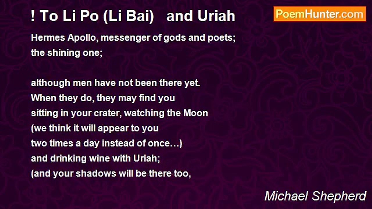 Michael Shepherd - ! To Li Po (Li Bai)   and Uriah