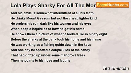 Ted Sheridan - Lola Plays Sharky For All The Money