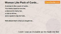 I wish i was as invisable as he made me feel - Woman Like Pack of Cards...