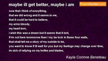 Kayla Corinne Beneteau - maybe ill get better, maybe i am
