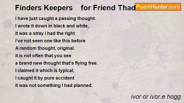 ivor or ivor.e hogg - Finders Keepers for Friend Thad