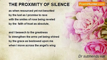 Dr subhendu kar - THE PROXIMITY OF SILENCE