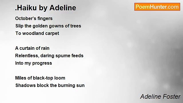 Adeline Foster - .Haiku by Adeline