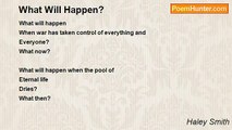 Haley Smith - What Will Happen?