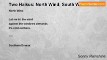 Sonny Rainshine - Two Haikus: North Wind; South Wind