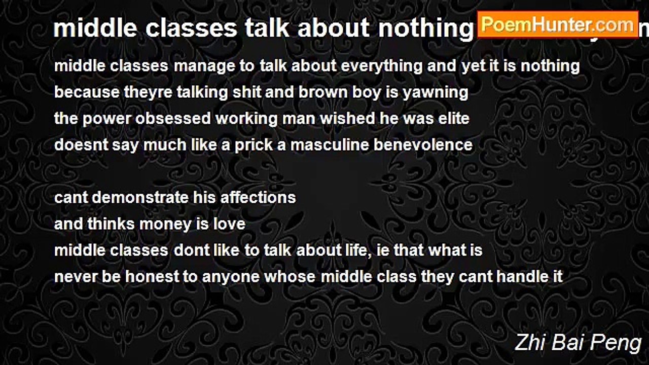 Zhi Bai Peng - middle classes talk about nothing and everything and talk shit