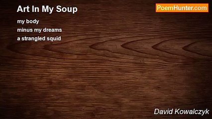 David Kowalczyk - Art In My Soup