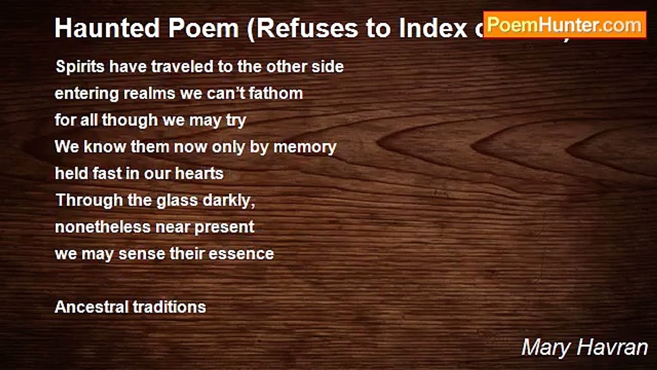 Mary Havran - Haunted Poem (Refuses to Index on Site)