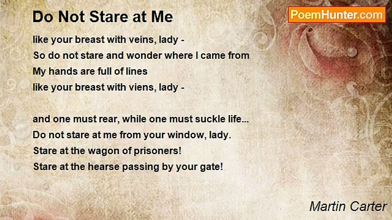 Martin Carter - Do Not Stare at Me