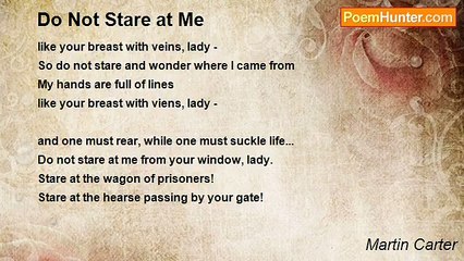 Martin Carter - Do Not Stare at Me