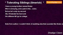 Shadigo Claws - * Tolerating Siblings (limerick)  *