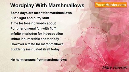 Mary Havran - Wordplay With Marshmallows