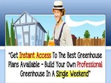 How to Building a Greenhouse - building a greenhouse plans review