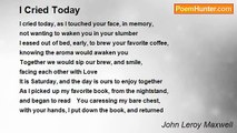 John Leroy Maxwell - I Cried Today