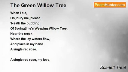 Scarlett Treat - The Green Willow Tree