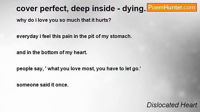 Dislocated Heart - cover perfect, deep inside - dying.