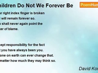 David Kowalczyk - Children Do Not We Forever Be