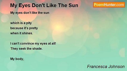 Francesca Johnson - My Eyes Don't Like The Sun