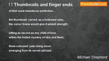 Michael Shepherd - ! ! Thumbnails and finger ends