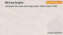 Susie Sunshine - 98 If we forgive