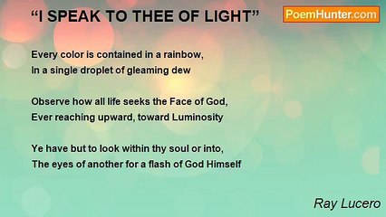 Ray Lucero - “I SPEAK TO THEE OF LIGHT”