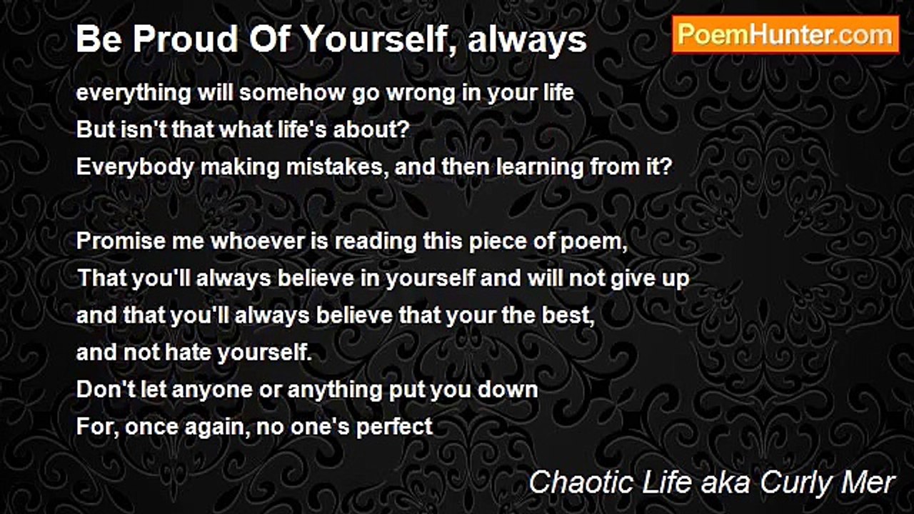 Chaotic Life aka Curly Mer - Be Proud Of Yourself, always