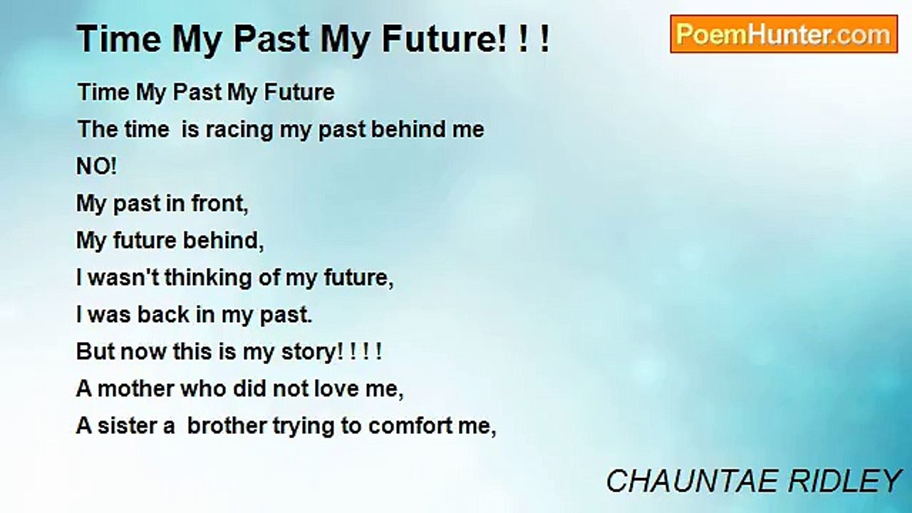 CHAUNTAE RIDLEY - Time My Past My Future! ! !