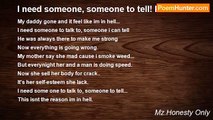 Mz.Honesty Only - I need someone, someone to tell! Pt.1