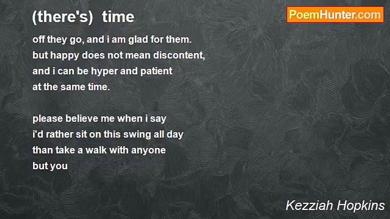 Kezziah Hopkins - (there's)  time