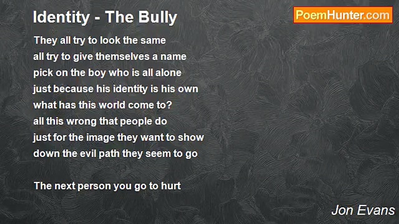 Jon Evans - Identity - The Bully