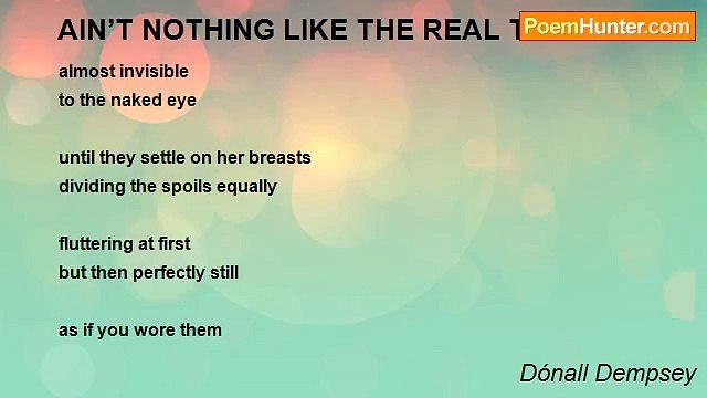 Dónall Dempsey - AIN’T NOTHING LIKE THE REAL THING.