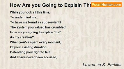 Lawrence S. Pertillar - How Are you Going to Explain That...