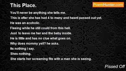 Pissed Off - This Place.