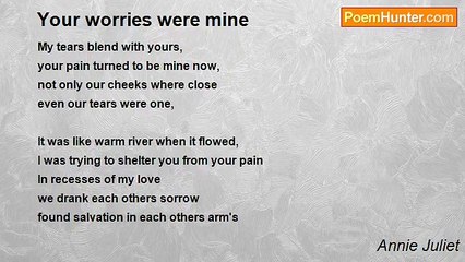 Annie Juliet - Your worries were mine