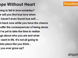 dripping heart - Hope Without Heart