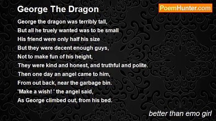 better than emo girl - George The Dragon