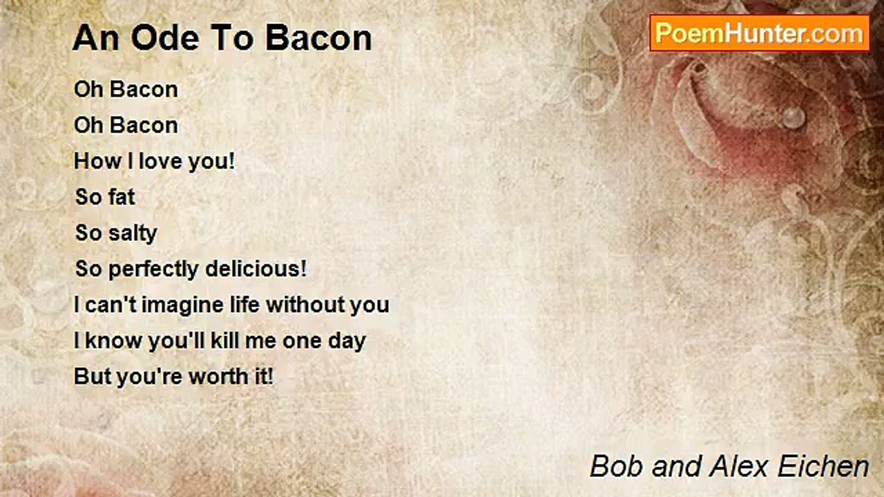 Bob and Alex Eichen - An Ode To Bacon