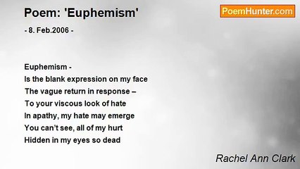 Rachel Ann Clark - Poem: 'Euphemism'