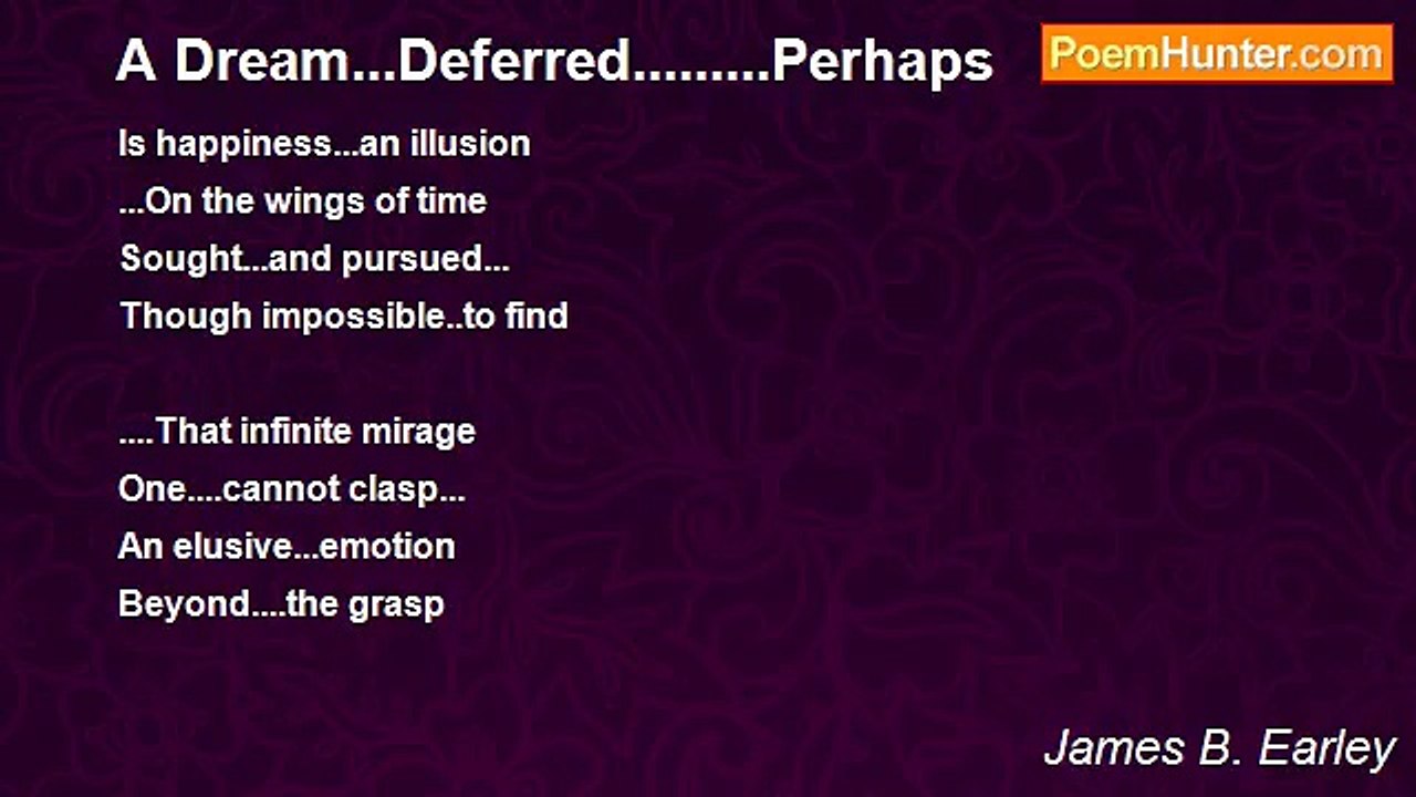 James B. Earley - A Dream...Deferred.........Perhaps