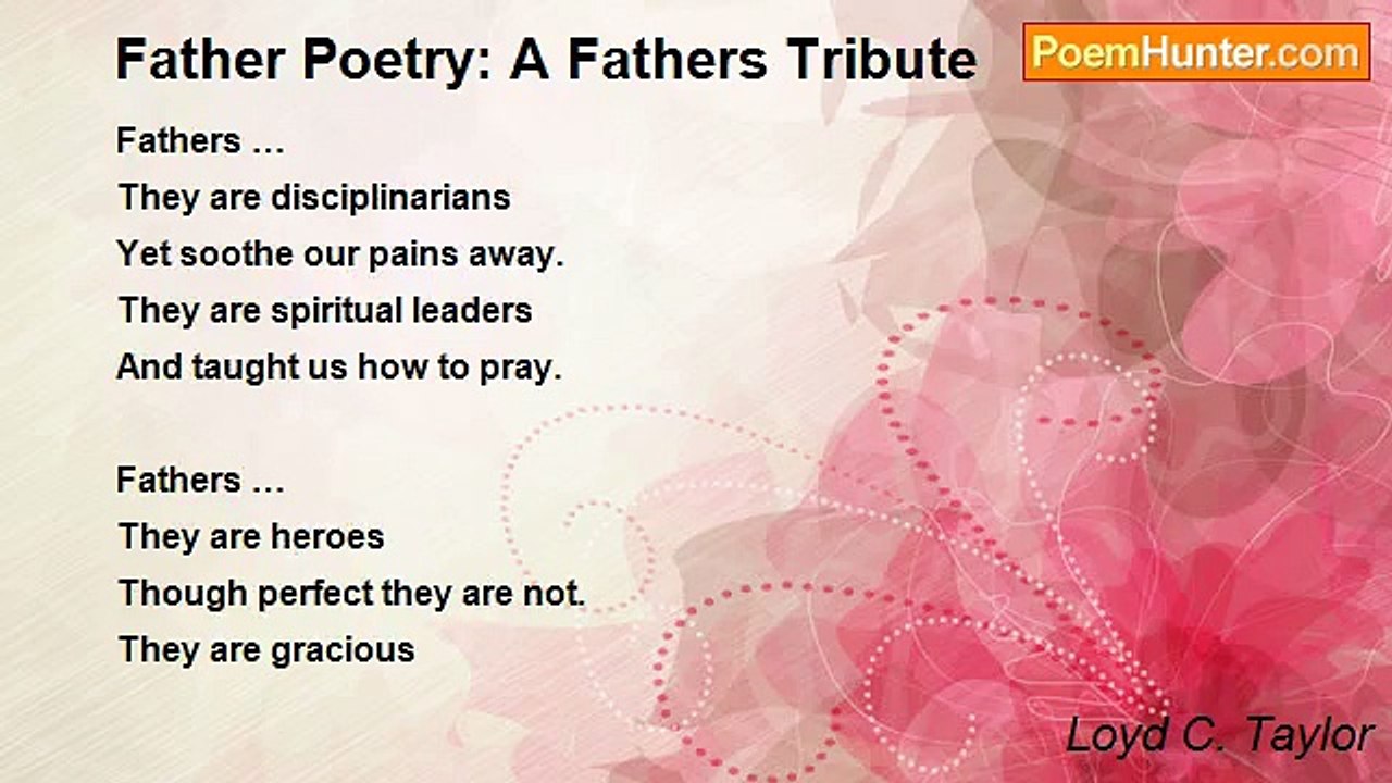 Loyd C. Taylor - Father Poetry: A Fathers Tribute