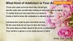Kelly Sue Davila - What Kind of Addiction is Your Addiction?