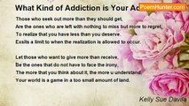 Kelly Sue Davila - What Kind of Addiction is Your Addiction?