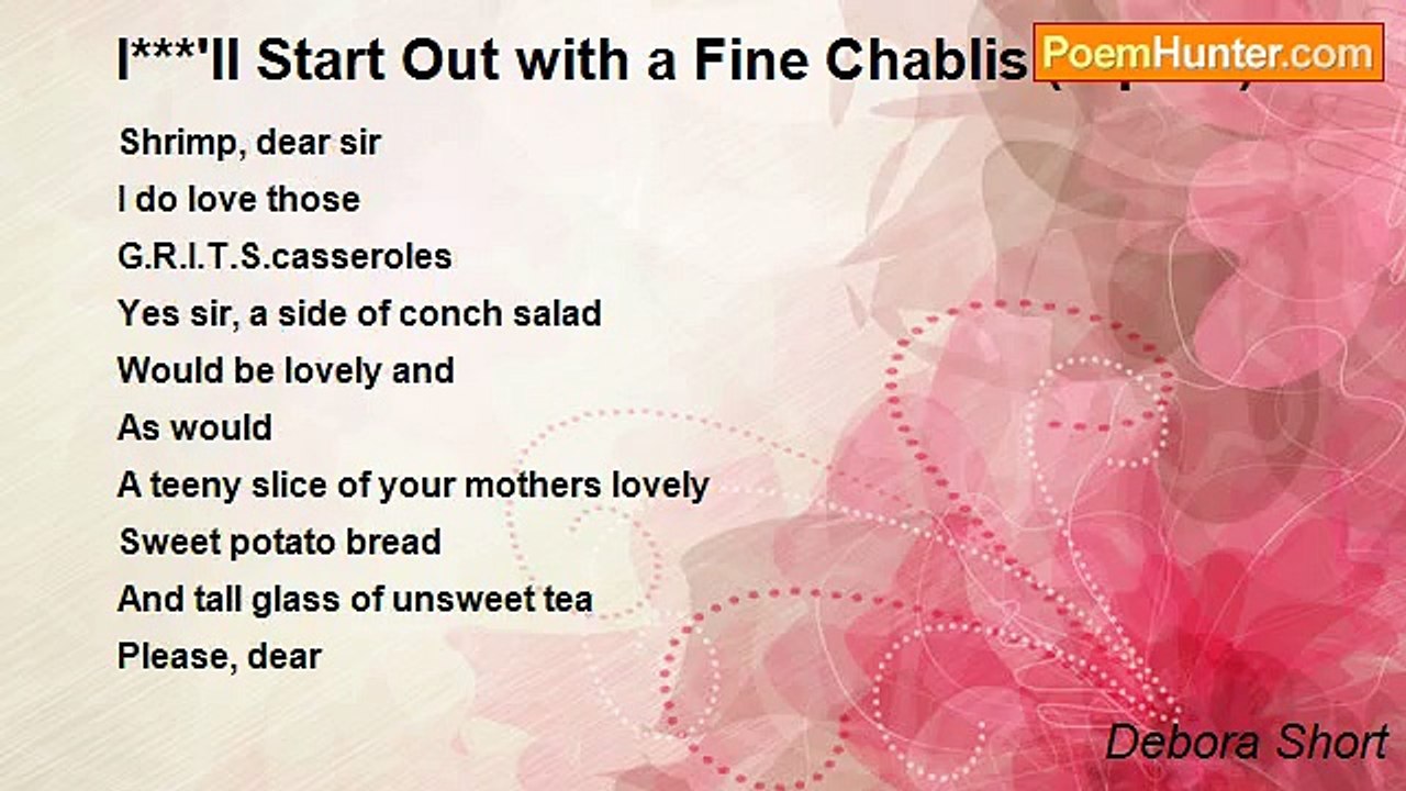 Debora Short - I***'ll Start Out with a Fine Chablis (repost)