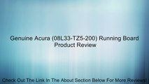 Genuine Acura (08L33-TZ5-200) Running Board Review